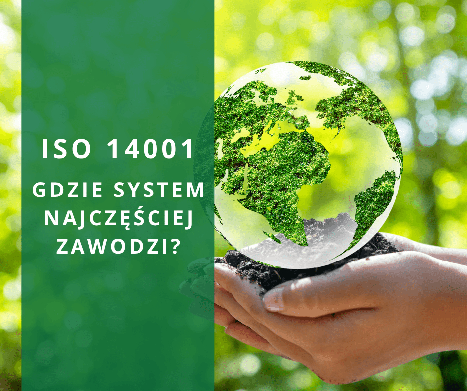 ISO 14001 – sterowanie operacyjne i nadzór nad działaniami środowiskowymi w organizacji